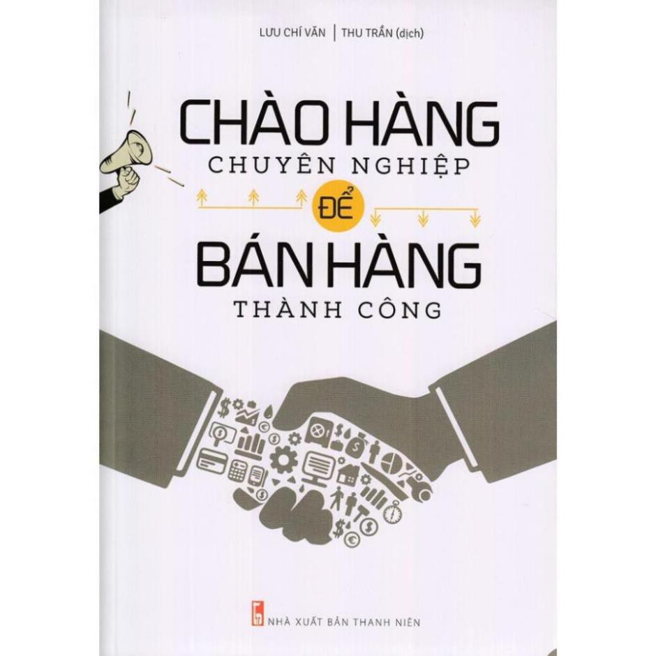 Sách - Chào hàng chuyên nghiệp để bán hàng thành công [ Minh Long ]