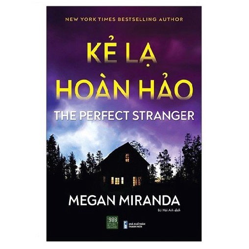 Sách - Kẻ Lạ Hoàn Hảo - Thị Trấn Nhỏ Với Những Bí Mật Lớn - Megan Miranda - Bìa Mềm - 8936066691024