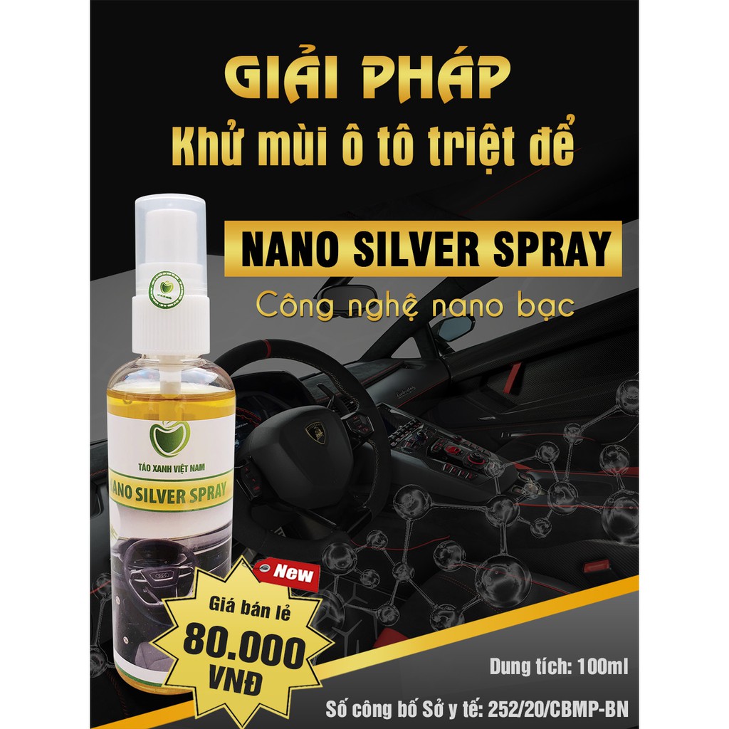 Xịt khử mùi Nano Silver Spray cho Ô tô, Công nghệ Nano bạc diệt khuẩn, nấm gây mùi triệt để