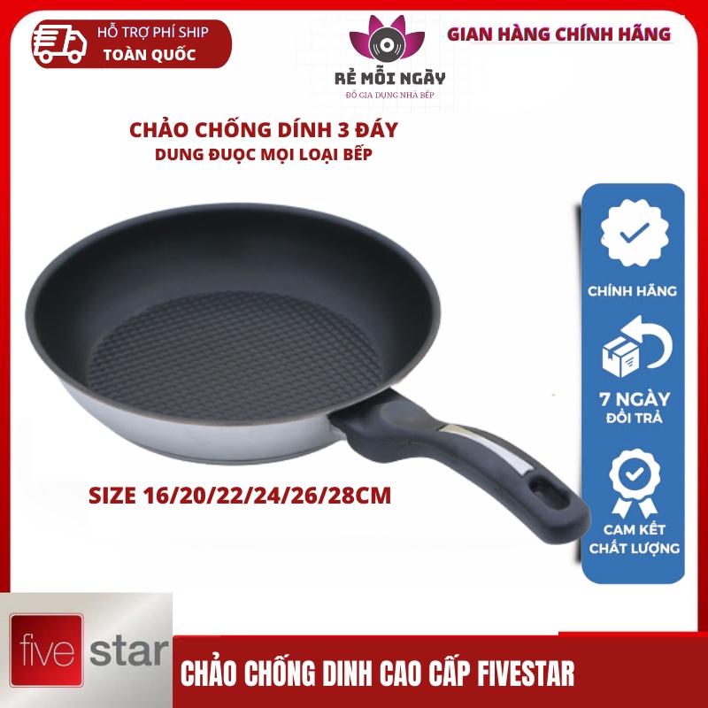 [BẢO HÀNH 5 NĂM] Chảo Inox 3 Đáy Chống Dính Fivestar ( 16/20/22/24/26/28  cm)  nấu bếp từ, bếp ga