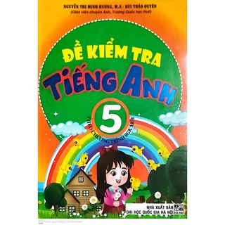 Sách-Đề kiểm tra tiếng anh 5 theo chương trình sách giáo khoa mới