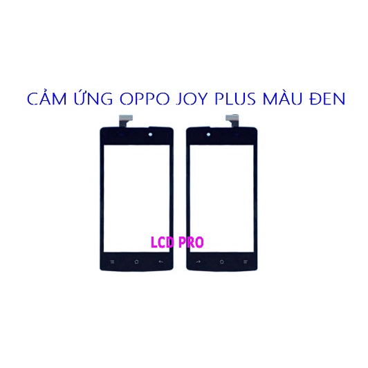 CẢM ỨNG OPPO JOY PLUS MÀU ĐEN