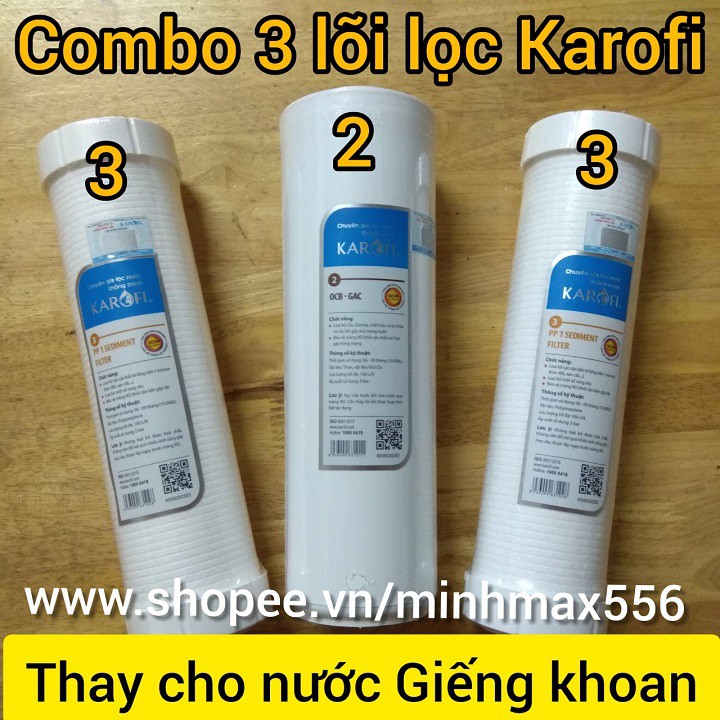 BỘ 3 LÕI LỌC NƯỚC KAROFI s323 - KHUYẾN NGHỊ DÙNG LÕI 3 THAY VÀO LÕI 1 CHO NƯỚC GIẾNG KHOAN