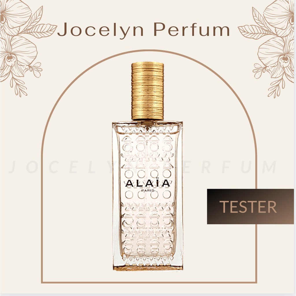 [TESTER] Nước Hoa Alaia Nude - JOCELYN