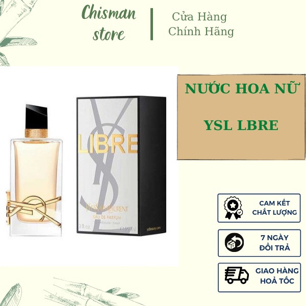 Nước hoa nữ Libre EDP- Mùi hương sang trọng , gợi cảm,quyến rũ- Chisman