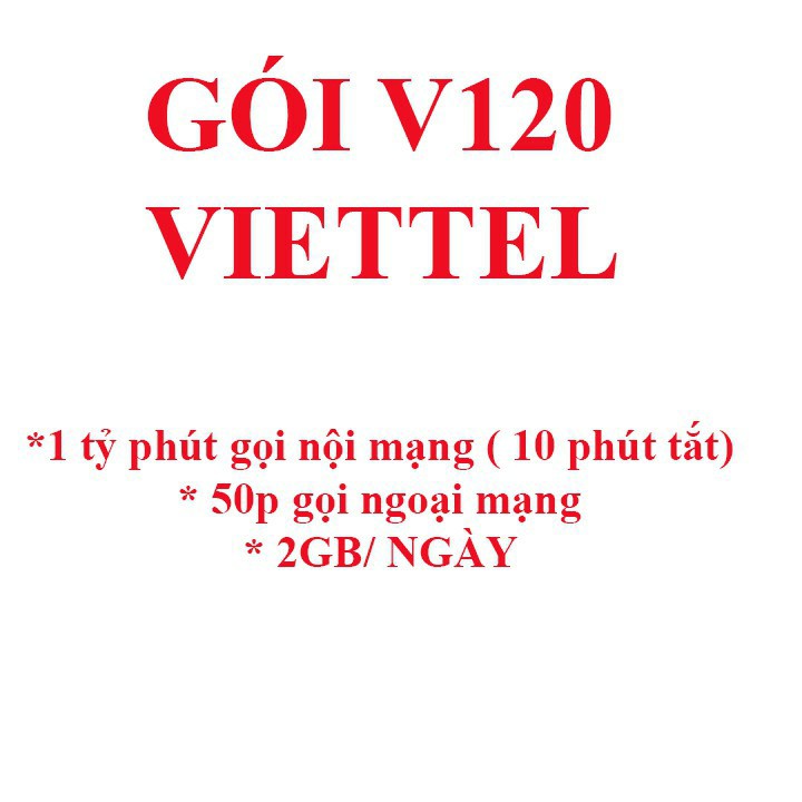 SIM V120 VIETTEL - TẶNG 2Gb TỐC ĐỘ CAO + 20 PHÚT GỌI NỘI MẠNG/NGÀY 50 PHÚT GỌI NGOẠI MẠNG/THÁNG