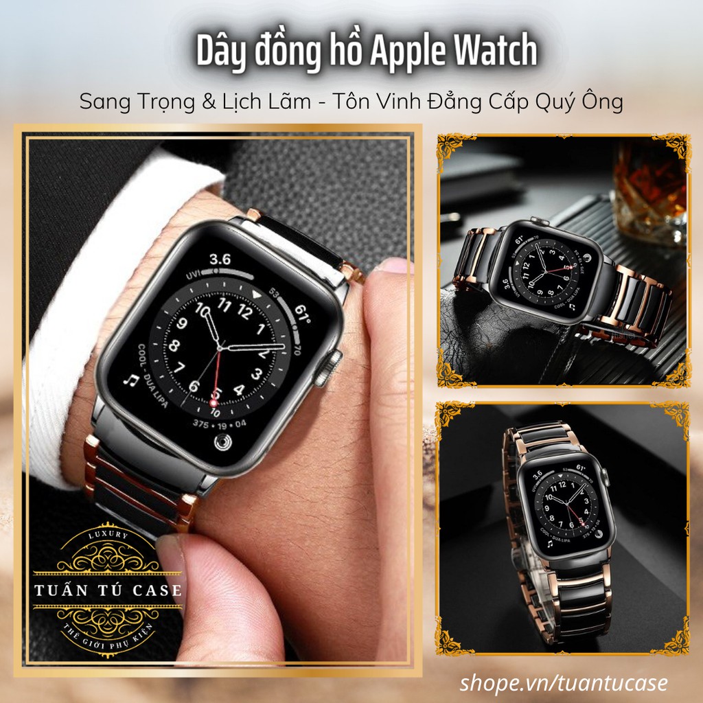 Dây đồng hồ Apple Watch chất liệu gốm và thép không gỉ series 6/5/4/3/2/1 38mm/ 40mm / 42mm/ 44mm