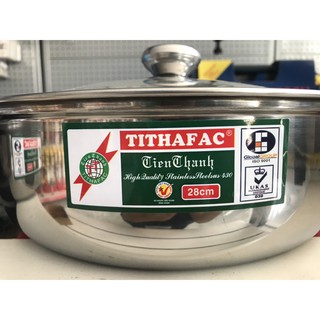 NỒI LẨU INOX NẮP KIẾNG TITHAFAC 26CM, 28CM