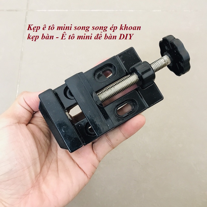 Ê tô để bàn mini