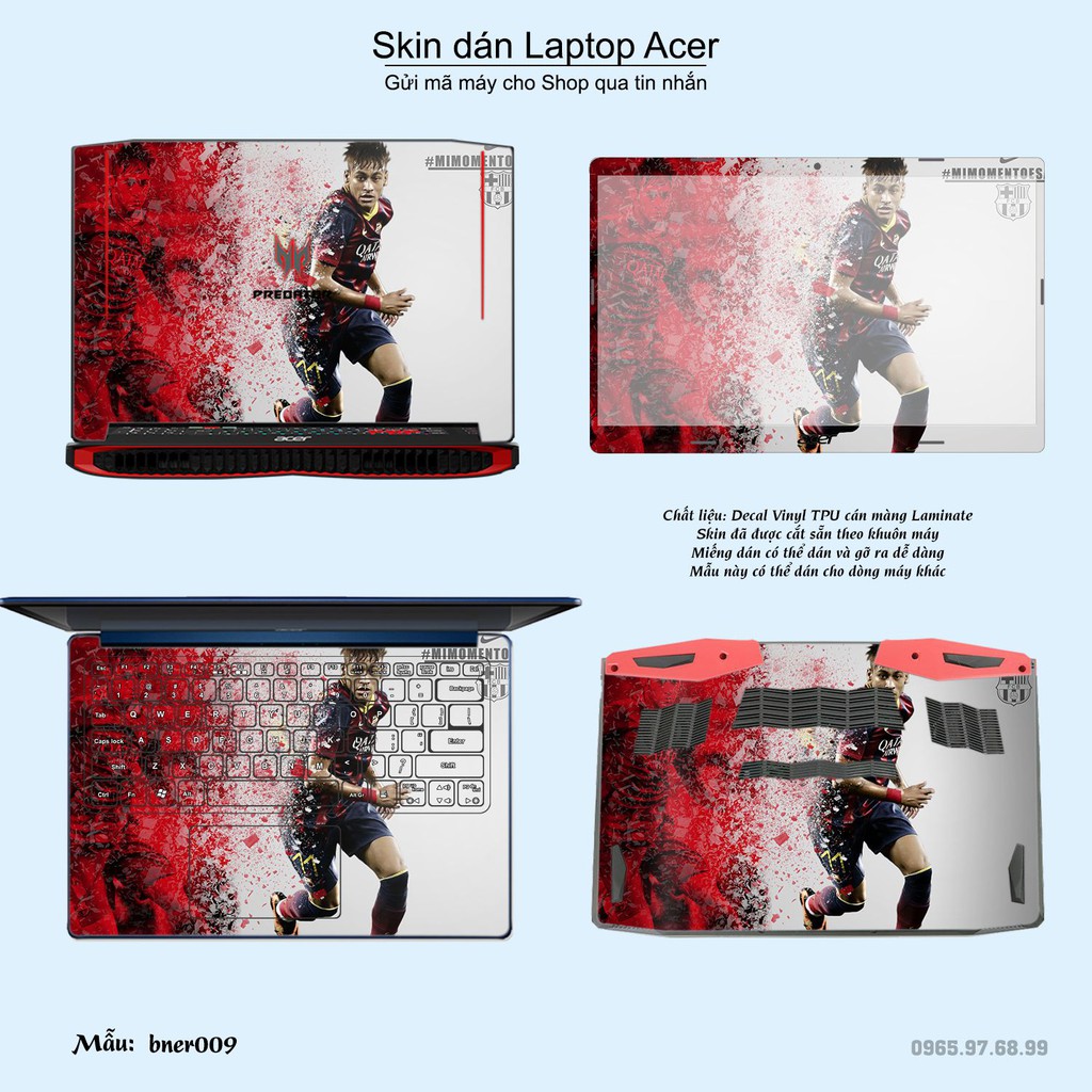 Skin dán Laptop Acer in hình Neymar (inbox mã máy cho Shop)