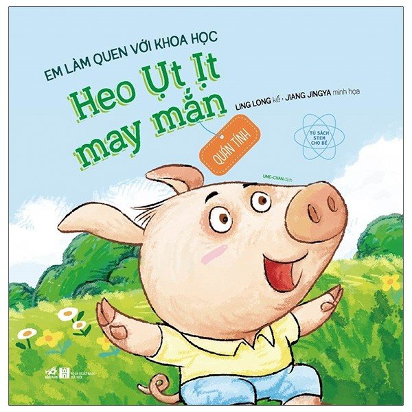 Sách - Em Làm Quen Với Khoa Học - Heo Ụt Ịt May Mắn