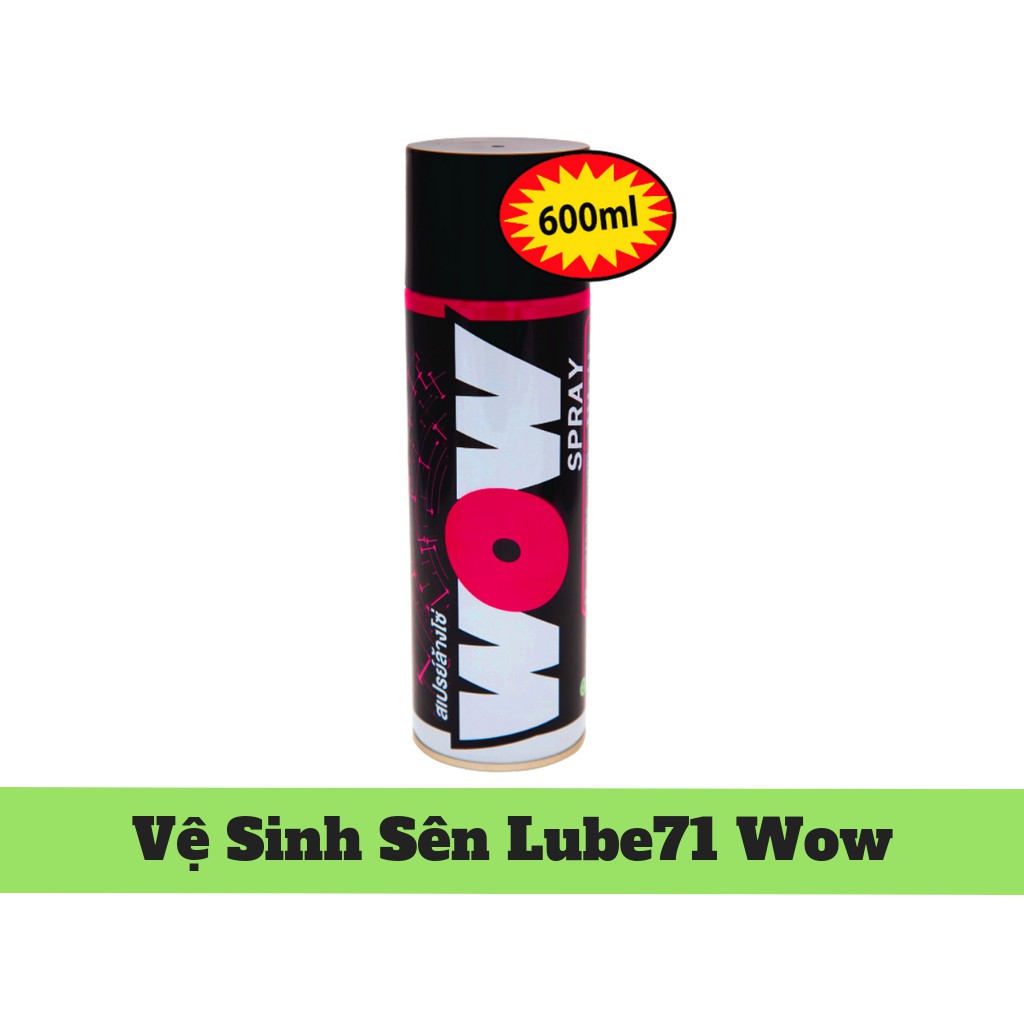 Chai Xịt Vệ Sinh Sên Chuyên Nghiệp LUBE71 WOW Spray 600ml