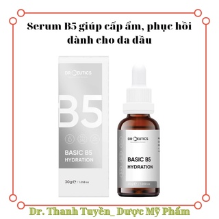 Serum B5 DrCeutics Basic Hydration 5% giúp cấp ẩm, phục hồi da cho làm da dầu