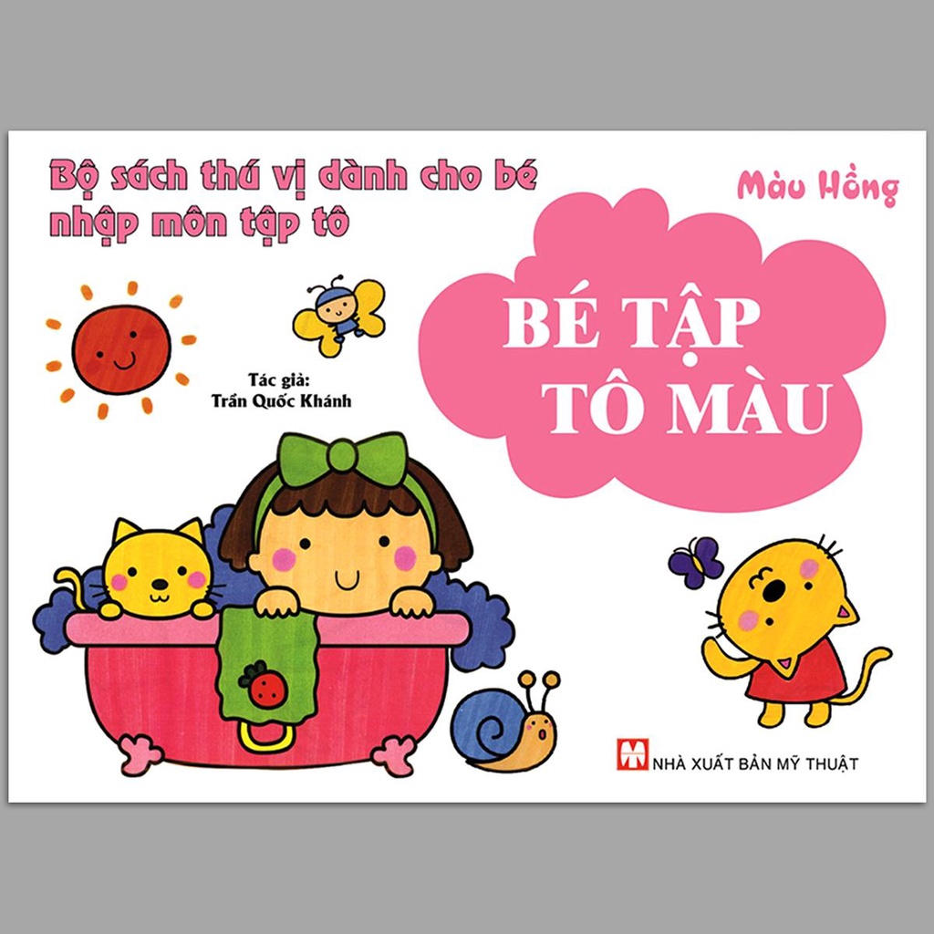 Sách - Bộ sách thú vị dành cho bé nhập môn tập tô: Bé Tập Tô Màu - Màu Hồng (2-6 tuổi)