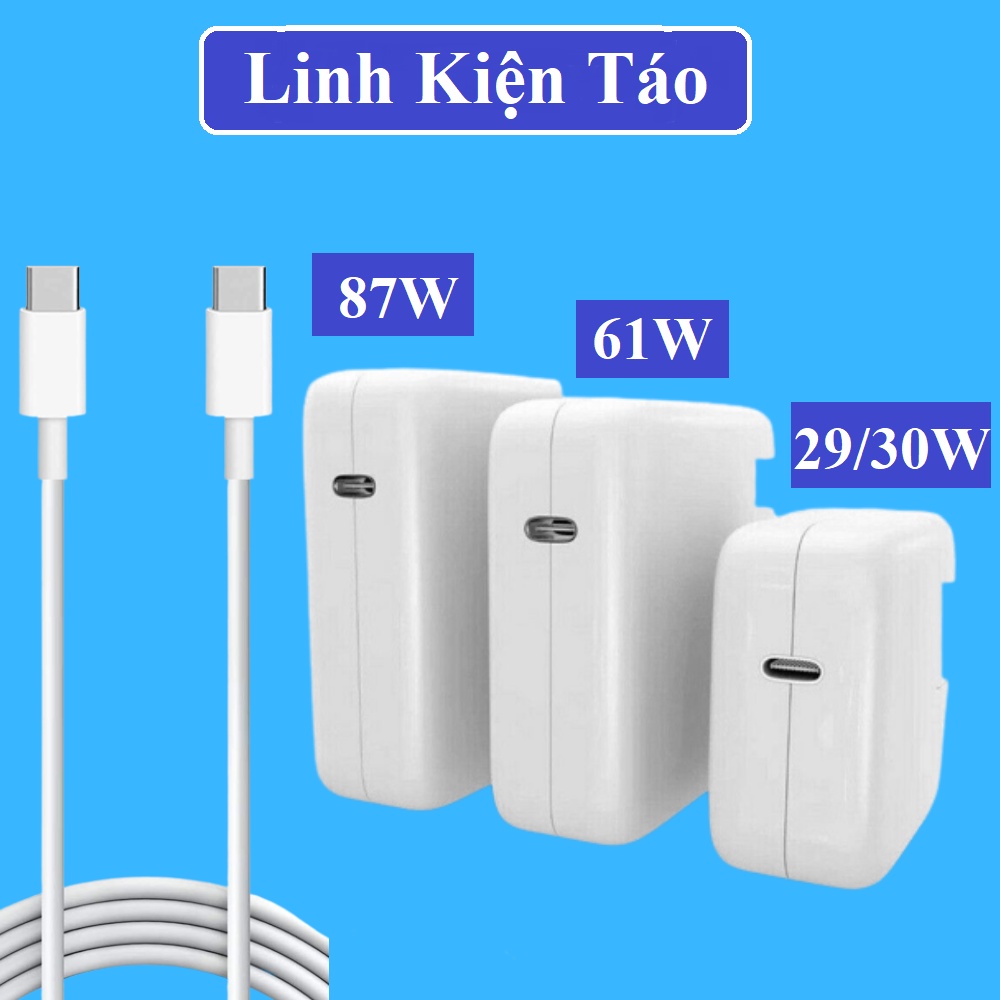 Sạc Laptop Táo 13" 15" 17" Đời 2018 2019 2020 2021 2022 Loại 29W / 30W / 61W / 87W USB-C Type C Asus Del lenovo đầu type