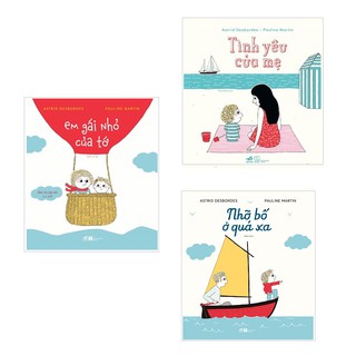 Sách Nhã Nam - Combo Em Gái Nhỏ Của Tớ + Tình Yêu Của Mẹ + Nhỡ Bố Ở Xa Quá