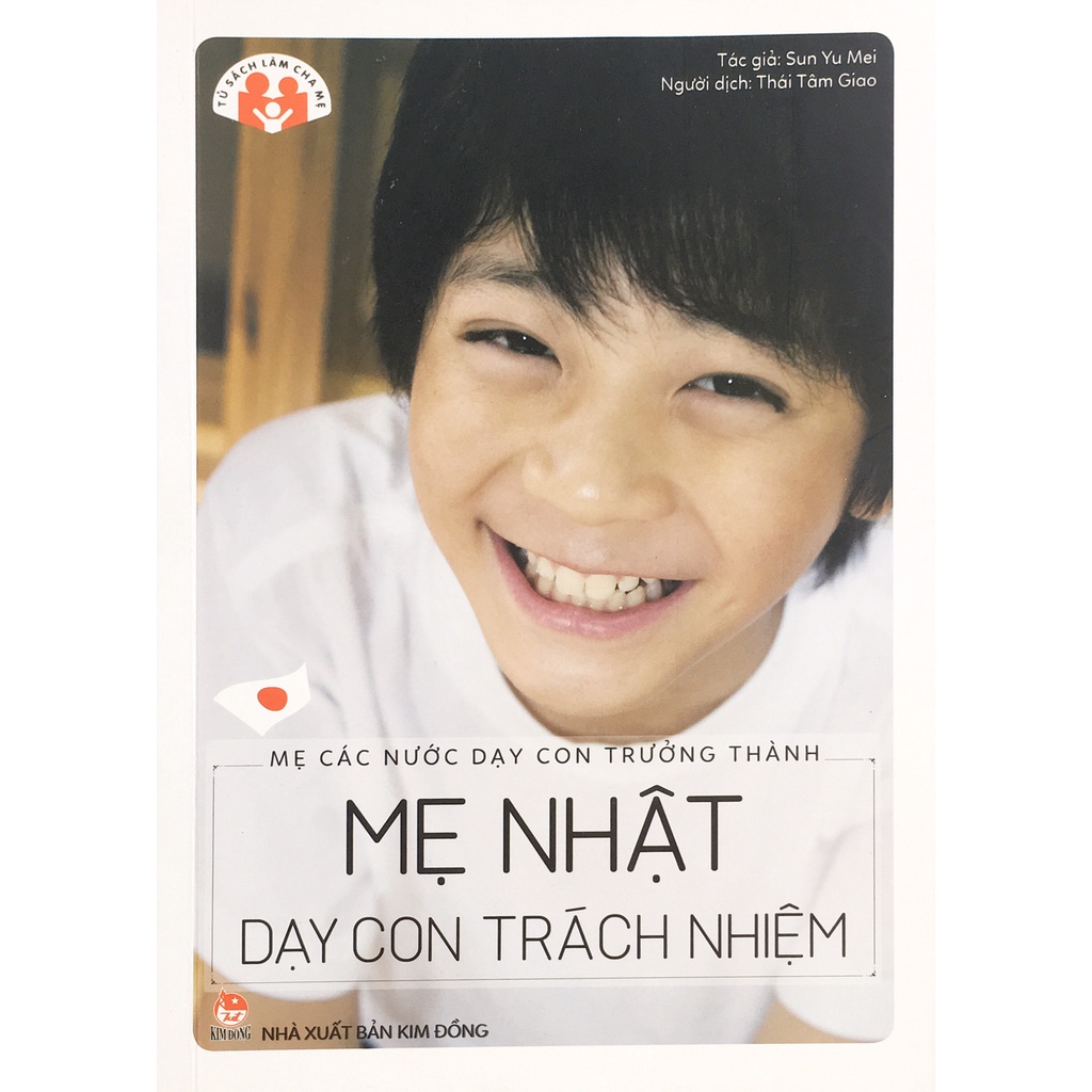 Sách KĐ - Mẹ Các Nước Dạy Con Trưởng Thành - Mẹ Nhật Dạy Con Trách Nhiệm (B52)