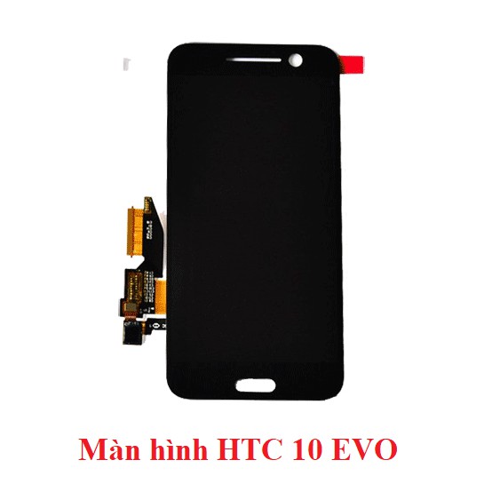 Bộ Màn hình Điện Thoại HTC 10 EVO