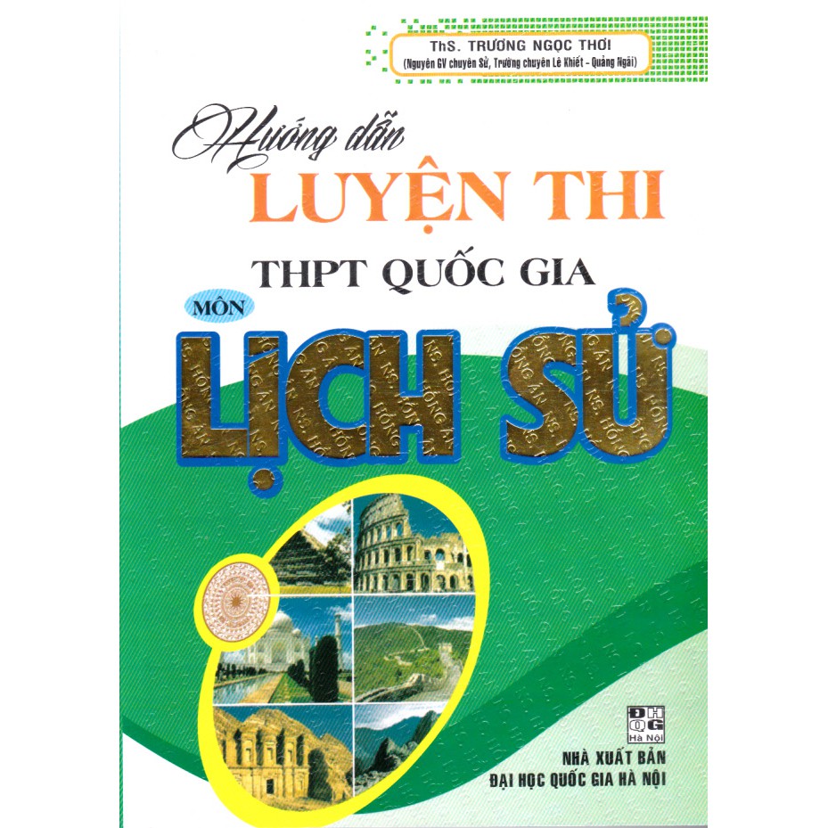 Sách - Hướng dẫn luyện thi THPT Quốc gia môn Lịch Sử.