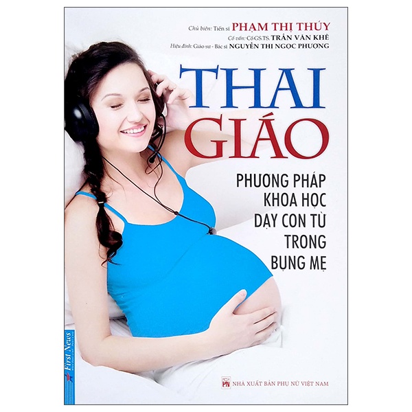 Sách - Thai Giáo - Phương Pháp Dạy Con Từ Trong Bụng Mẹ