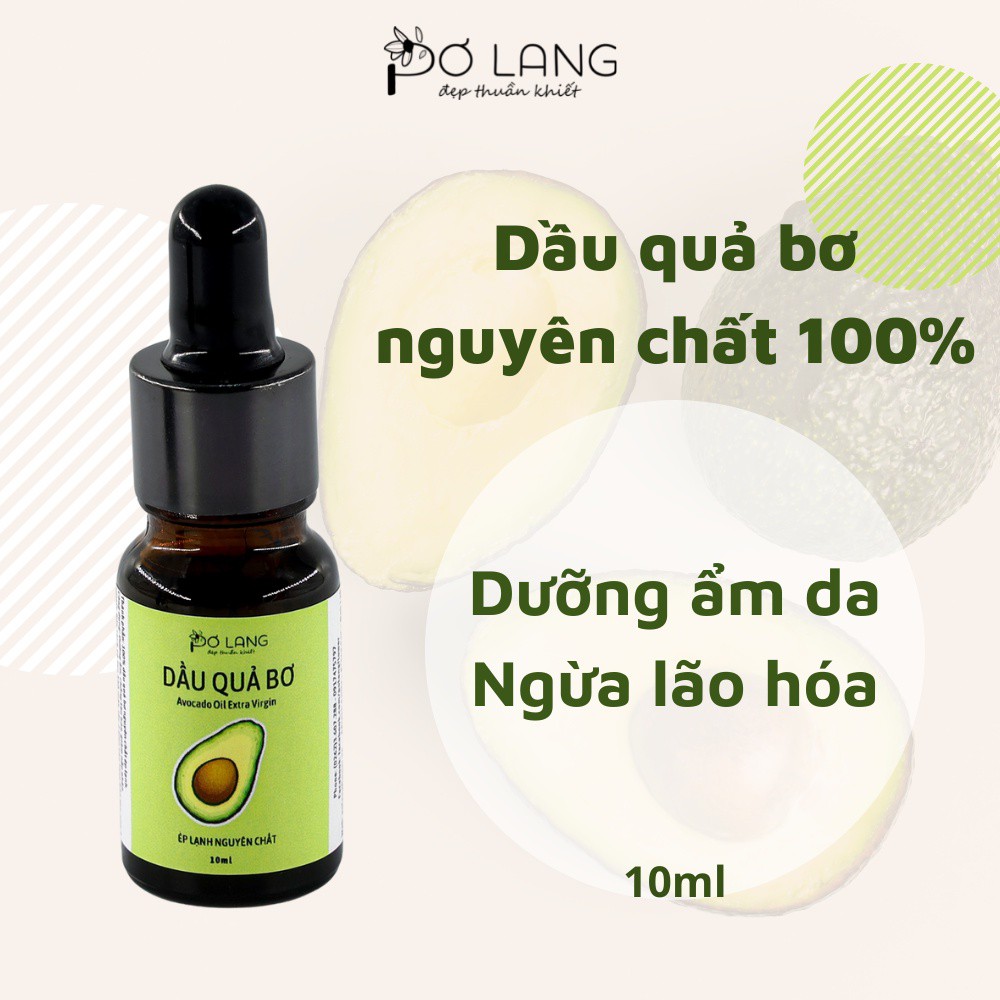 Dầu Quả Bơ chống lão hóa giảm rạn da Pơ Lang 10ml - 30ml (100% Thiên nhiên - Ép lạnh nguyên chất từ cơm quả bơ tươi)