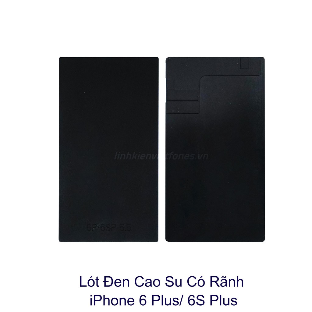 Lót đen có rảnh ép liền ron iphone 6|6s, 6P|6sP, 7|8, 7P|8P