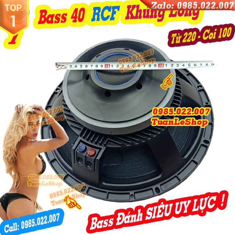 LOA BASS 40 RCF NHẬP KHẨU CAO CẤP TỪ 220 CÔN 100 - GIÁ 01 CHIẾC ĐÍT LỒI