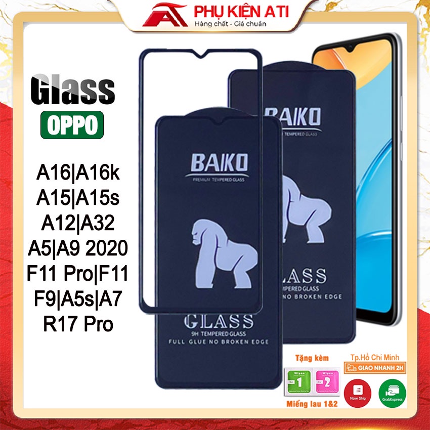 Kính cường lực Baiko OPPO A16/ A16k/ A15/ A15s/ A12/ A32/ A5, A9 2020/ F11 Pro Cao cấp Siêu bền Full màn - Phụ kiện ATI