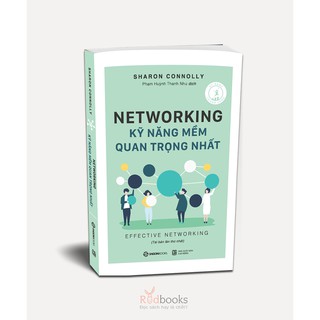 Sách - Networking - Kỹ Năng Mềm Quan Trọng Nhất