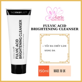 Sữa Rửa Mặt Trắng Sáng Da The Inkey List Fulvic Acid Brightening Cleanser -150ml