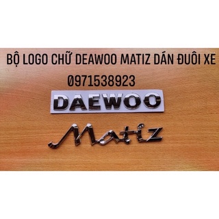 Logo chữ daewoo matiz dán đuôi xe