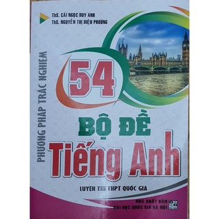 Sách - 54 bộ đề tiếng anh - luyện thi thpt quốc gia