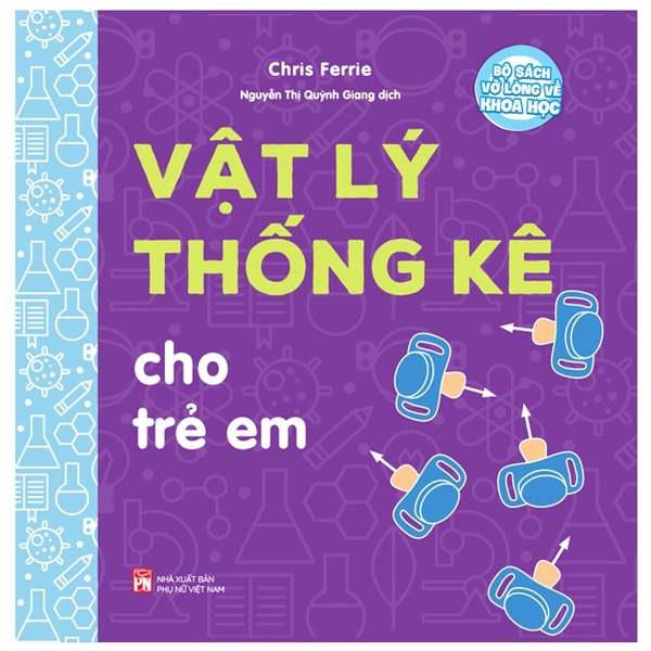 Sách Bộ Sách Vỡ Lòng Về Khoa Học - Vật Lý Thống Kê Cho Trẻ Em