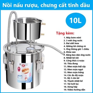 Nồi nấu rươu 10L (tặng máy bơm, bộ đo độ và 3 loại men rươu) nồi chưng cất tinh dầu inox đa năng, hấp xôi ủ lên men