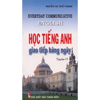 Học Tiếng Anh Giao Tiếp Hàng Ngày