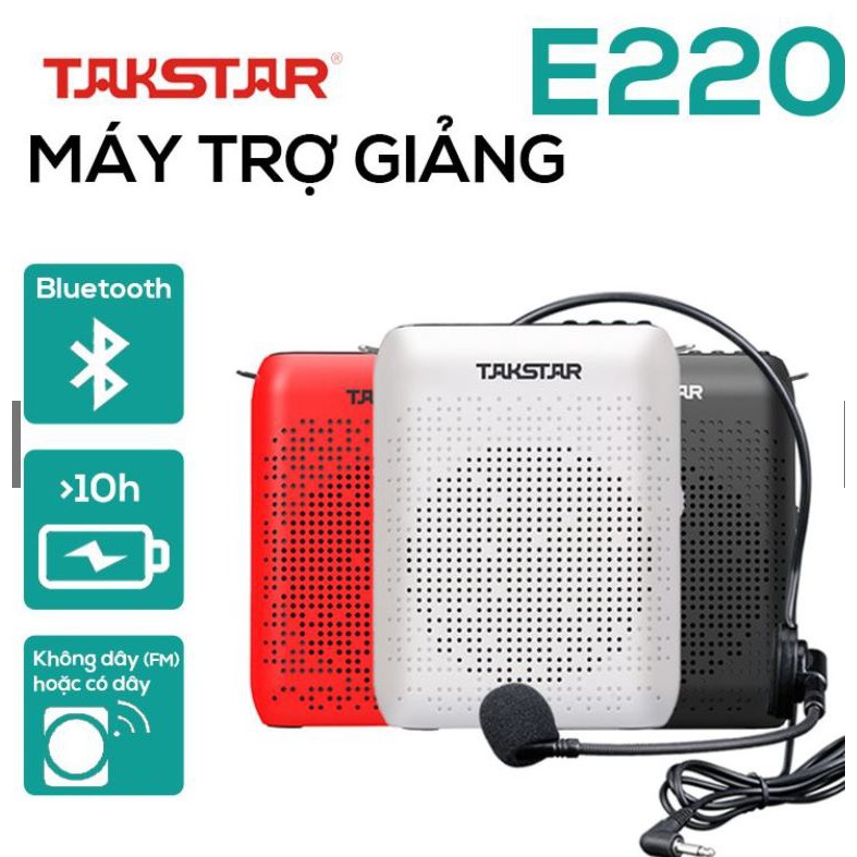 Máy trợ giảng TAKSTAR E220, loa trợ giảng Có dây , FM, UHF, BẢO HÀNH 1 NĂM