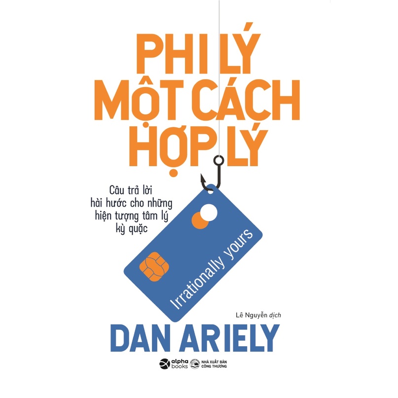 Sách - Phi Lý Một Cách Hợp Lý