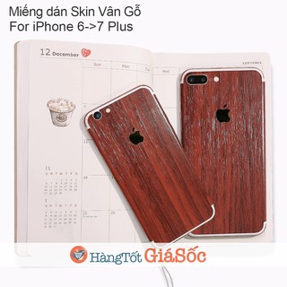 [FREESHIP 99K TOÀN QUỐC] Miếng dán Skin vân Gỗ cho iPhone 6/6S/6 Plus/6S Plus/7 Plus (hangtotgiasoc)