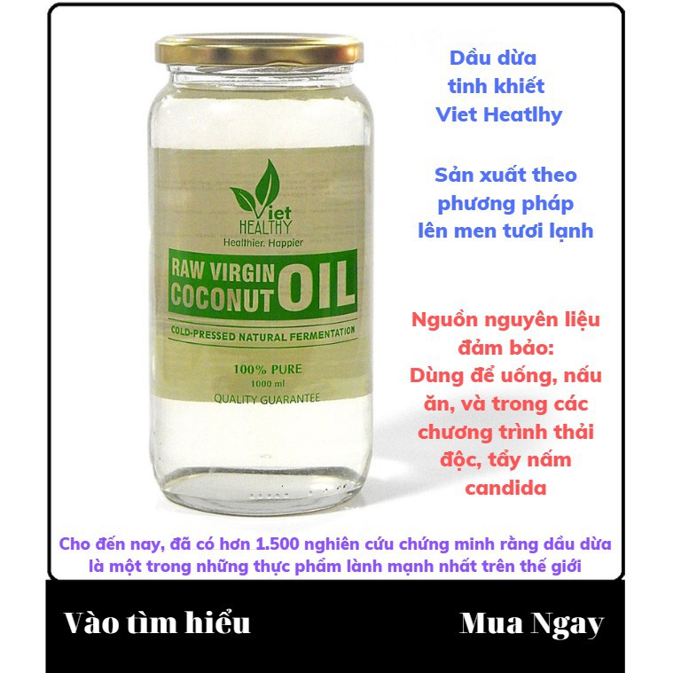 Dầu dừa nguyên chất Viet Healthy 1000ml, dầu dừa Viet Healthy, dầu dừa tinh khiết lên men tươi lạnh Viethealthy