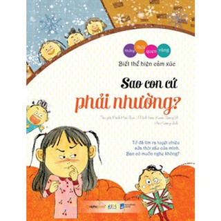 Những Thói Quen Vàng - Biết Thể Hiện Cảm Xúc: Sao Con Cứ Phải Nhường