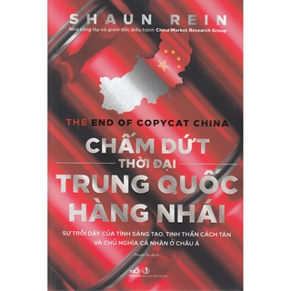Sách - Chấm Dứt Thời Đại Trung Quốc Hàng Nhái