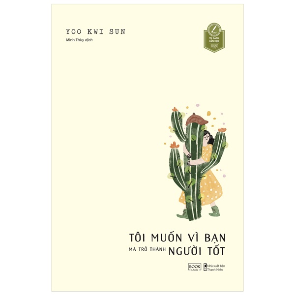 Sách Tôi Muốn Vì Bạn Mà Trở Thành Người Tốt