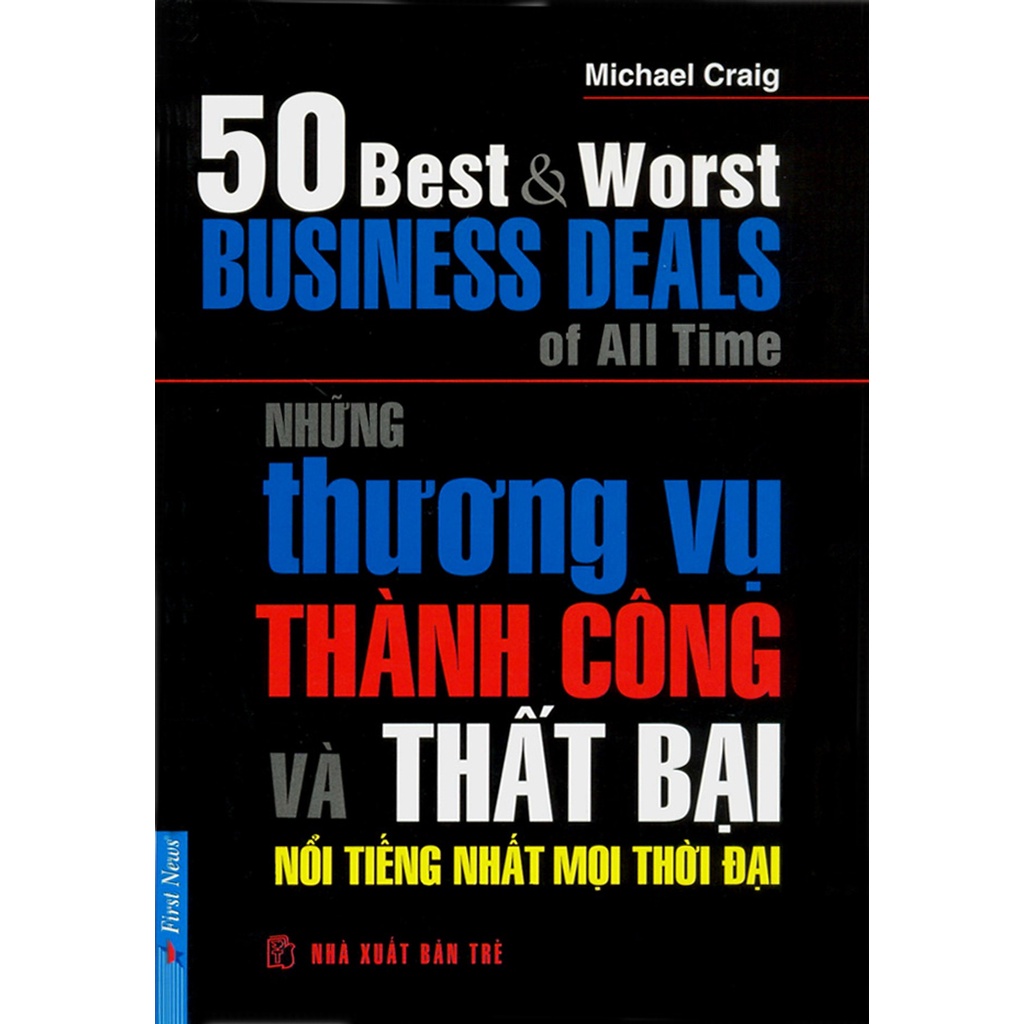 Sách First News - Những Thương Vụ Thành Công Và Thất Bại