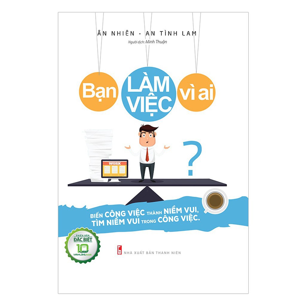 Sách - Bạn làm việc vì ai