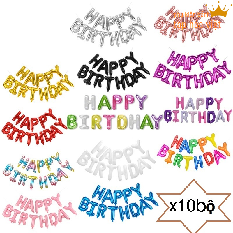 Combo 10 bộ bóng bay chữ Happy Birthday trang trí sinh nhật