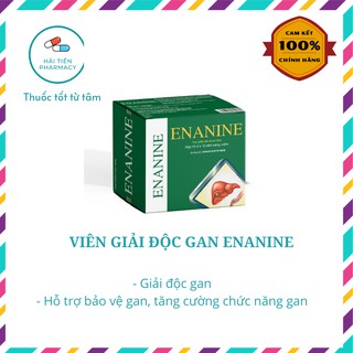 Viên bổ gan ENANINE 100 viên - Giải độc gan, tăng cường chức năng gan