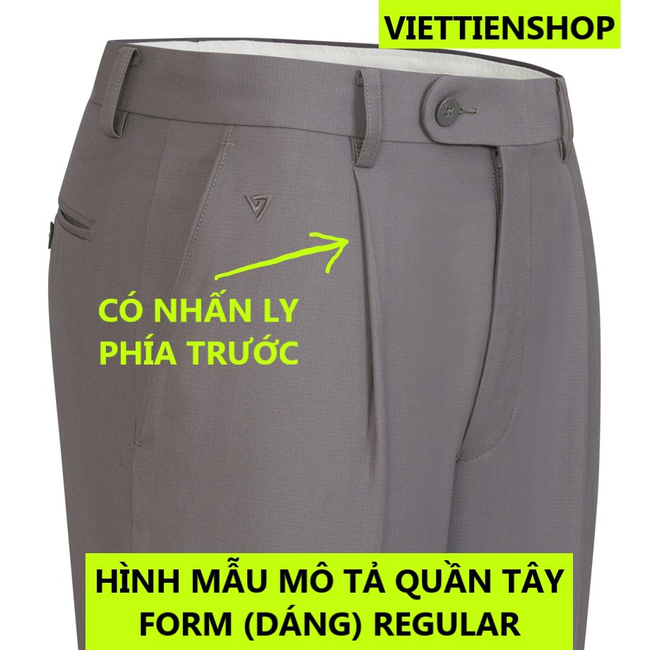 (4306 QTR) QUẦN TÂY VIỆT TIẾN CÓ LY (KO ÔM - REGULAR)