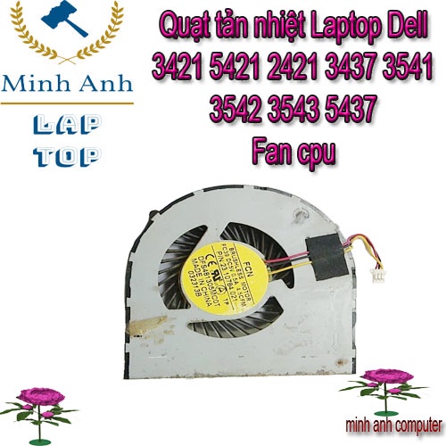 Quạt tản nhiệt Laptop Dell 3421 5421 2421 3437 3541 3542 3543 5437 (Fan cpu )