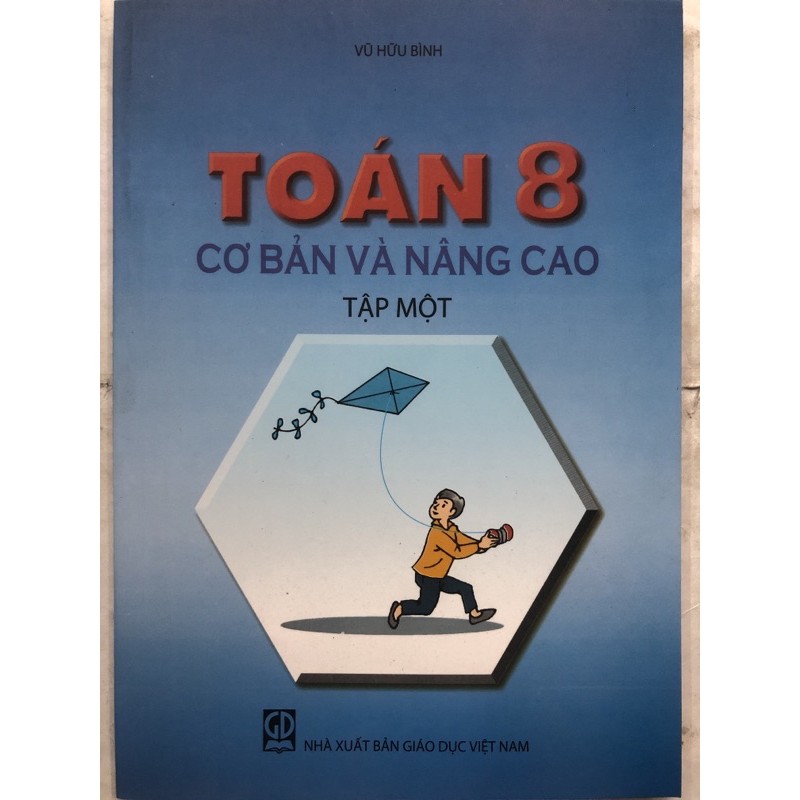 Sách - Toán 8 Cơ bản và Nâng cao Tập 1