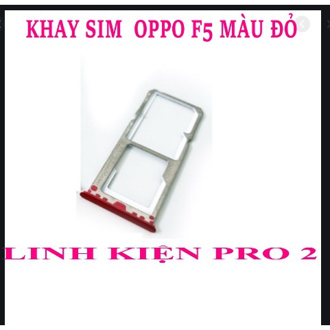 KHAY SIM  OPPO F5 MÀU DỎ